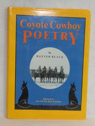 Item #959 Coyote Cowboy Poetry. Baxter Black