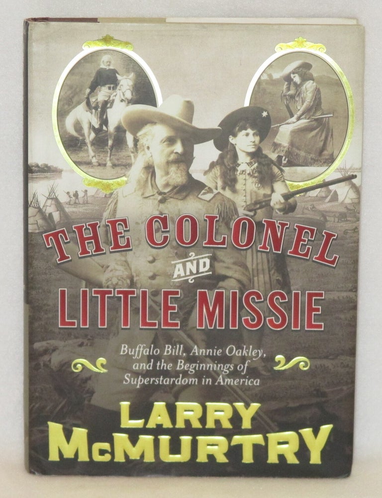 Item #965 The Colonel And Little Missie. Larry McMurtry.